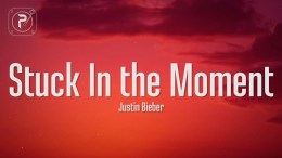 Justin bieber – Stuck In the Moment (Lyrics) Justin bieber – Stuck In the Moment (Lyrics)