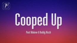 Post Malone – Cooped Up (Lyrics) FT. Roddy Ricch Post Malone – Cooped Up (Lyrics) FT. Roddy Ricch