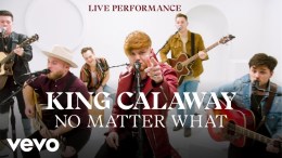 King Calaway – “No Matter What” Live Performance | Vevo King Calaway – “No Matter What” Live Performance | Vevo