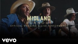 Midland – “Burn Out” Performance & Meaning Midland – “Burn Out” Performance & Meaning