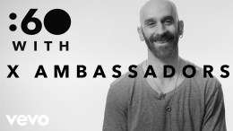 X Ambassadors – :60 With X Ambassadors X Ambassadors – :60 With X Ambassadors