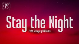 Zedd – Stay The Night (Lyrics) ft. Hayley Williams Zedd – Stay The Night (Lyrics) ft. Hayley Williams