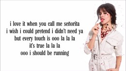 Shawn Mendes – Señorita (Lyrics) Ft. Camila Cabello Shawn Mendes – Señorita (Lyrics) Ft. Camila Cabello