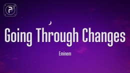 Eminem – Going Through Changes (Lyrics) Eminem – Going Through Changes (Lyrics)