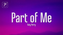 Katy Perry – Part Of Me (Lyrics) Katy Perry – Part Of Me (Lyrics)