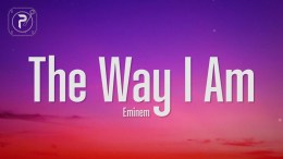 Eminem – The Way I Am (Lyrics) Eminem – The Way I Am (Lyrics)