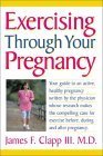 Exercising Through Your Pregnancy Exercising Through Your Pregnancy