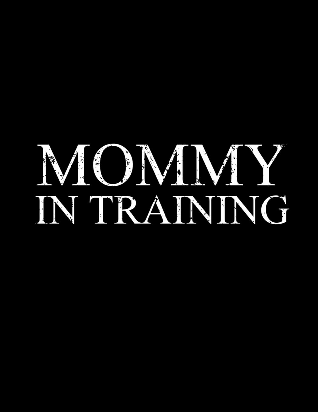 Mommy In Training: Mommy In Training Mommy In Training: Mommy In Training