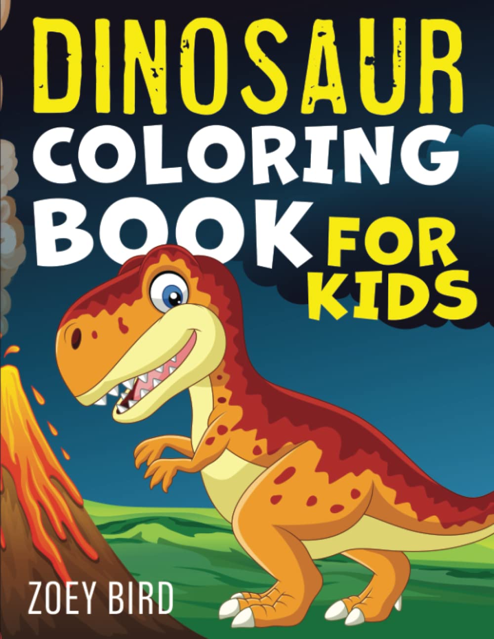 Dinosaur Coloring Book for Kids: Coloring Activity for Ages 4 – 8 Dinosaur Coloring Book for Kids: Coloring Activity for Ages 4 – 8
