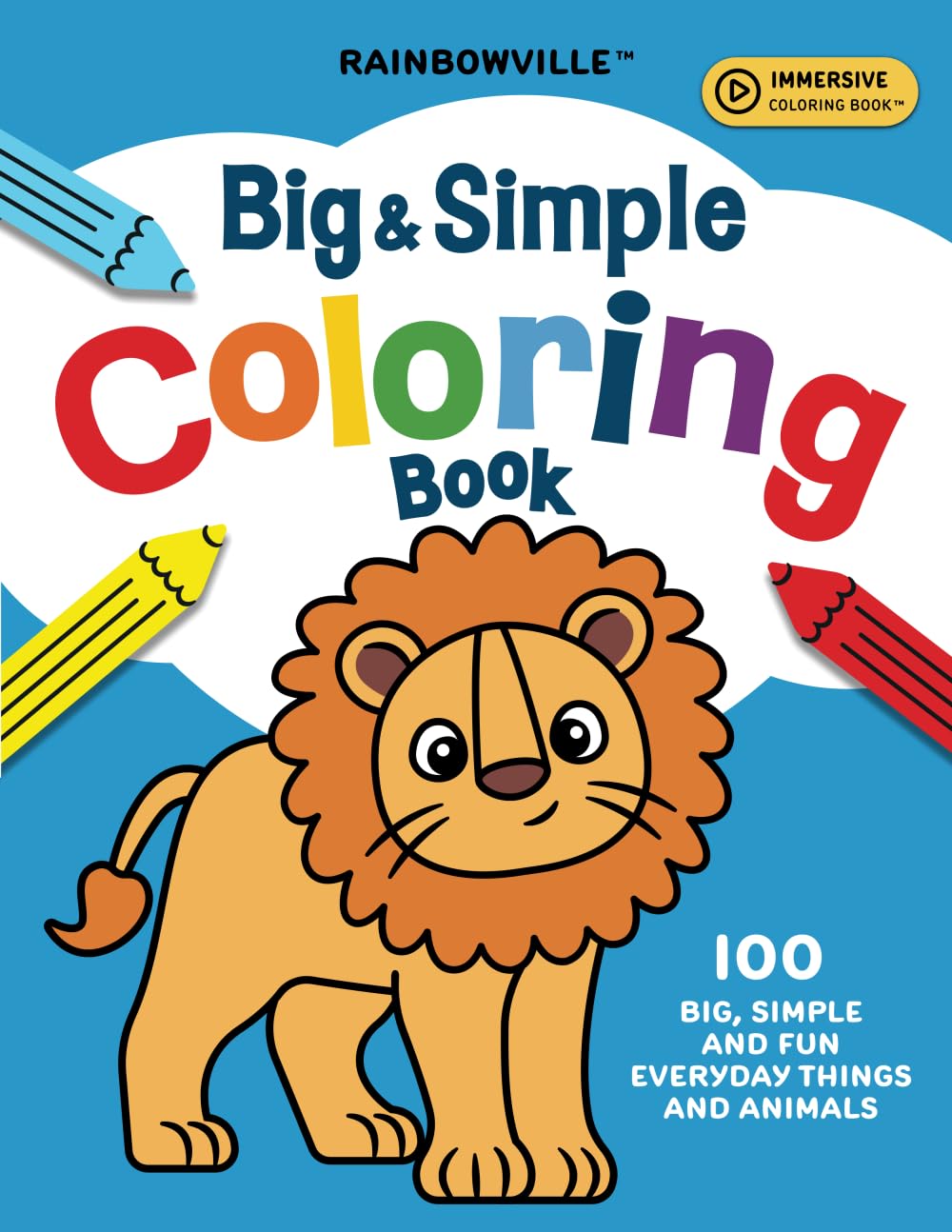 Rainbowville Big & Simple Coloring Book: 100 Fun Everyday Things and Animals | An Immersive and Educational Coloring Experience for Kids Ages 2-4, Toddlers 1-3 and Preschoolers Rainbowville Big & Simple Coloring Book: 100 Fun Everyday Things and Animals | An Immersive and Educational Coloring Experience for Kids Ages 2-4, Toddlers 1-3 and Preschoolers
