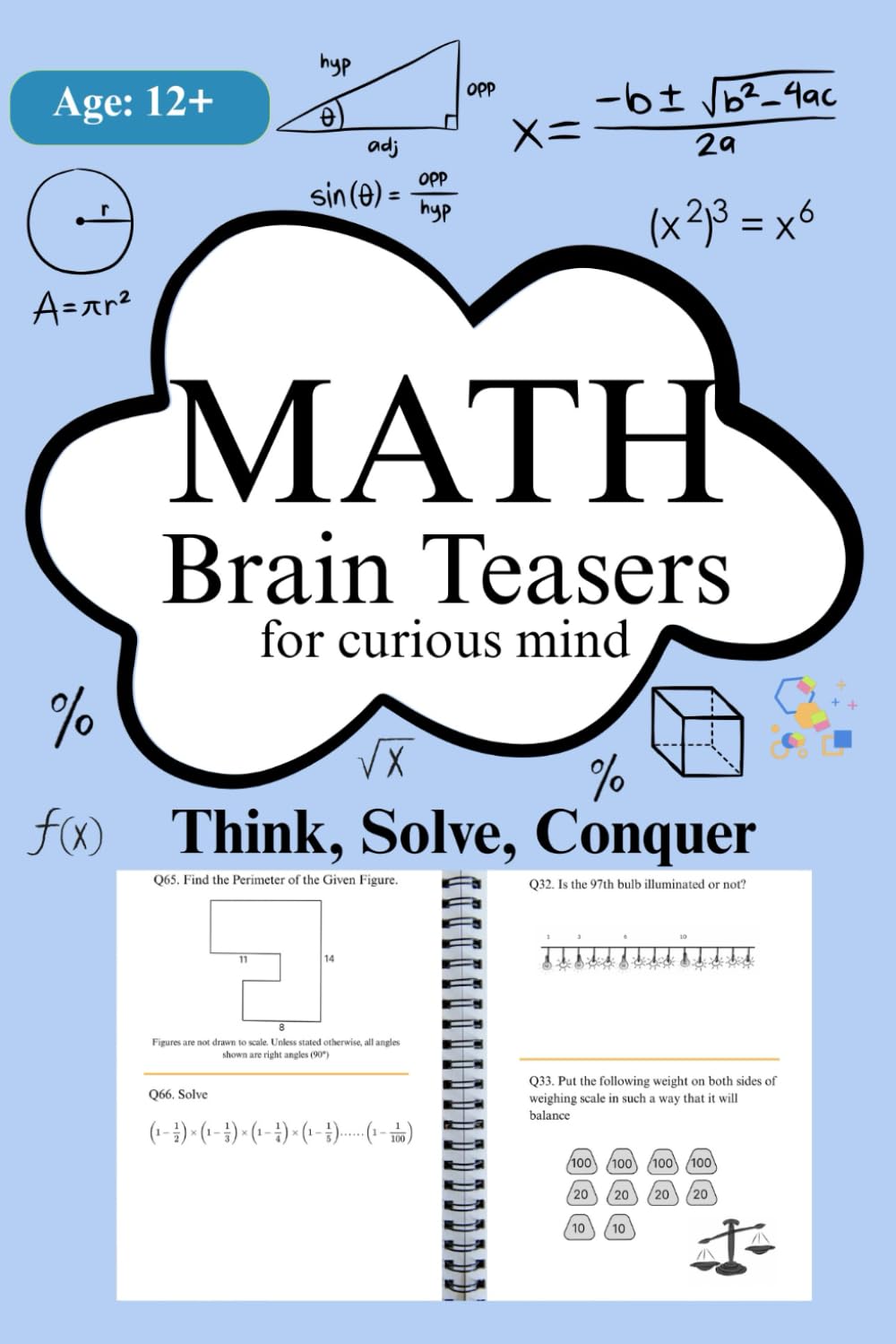 Math Brain Teasers for Smart Kids Ages 12+: Challenging and Fun Puzzles to Boost Logic, Problem-Solving, and Critical Thinking Math Brain Teasers for Smart Kids Ages 12+: Challenging and Fun Puzzles to Boost Logic, Problem-Solving, and Critical Thinking