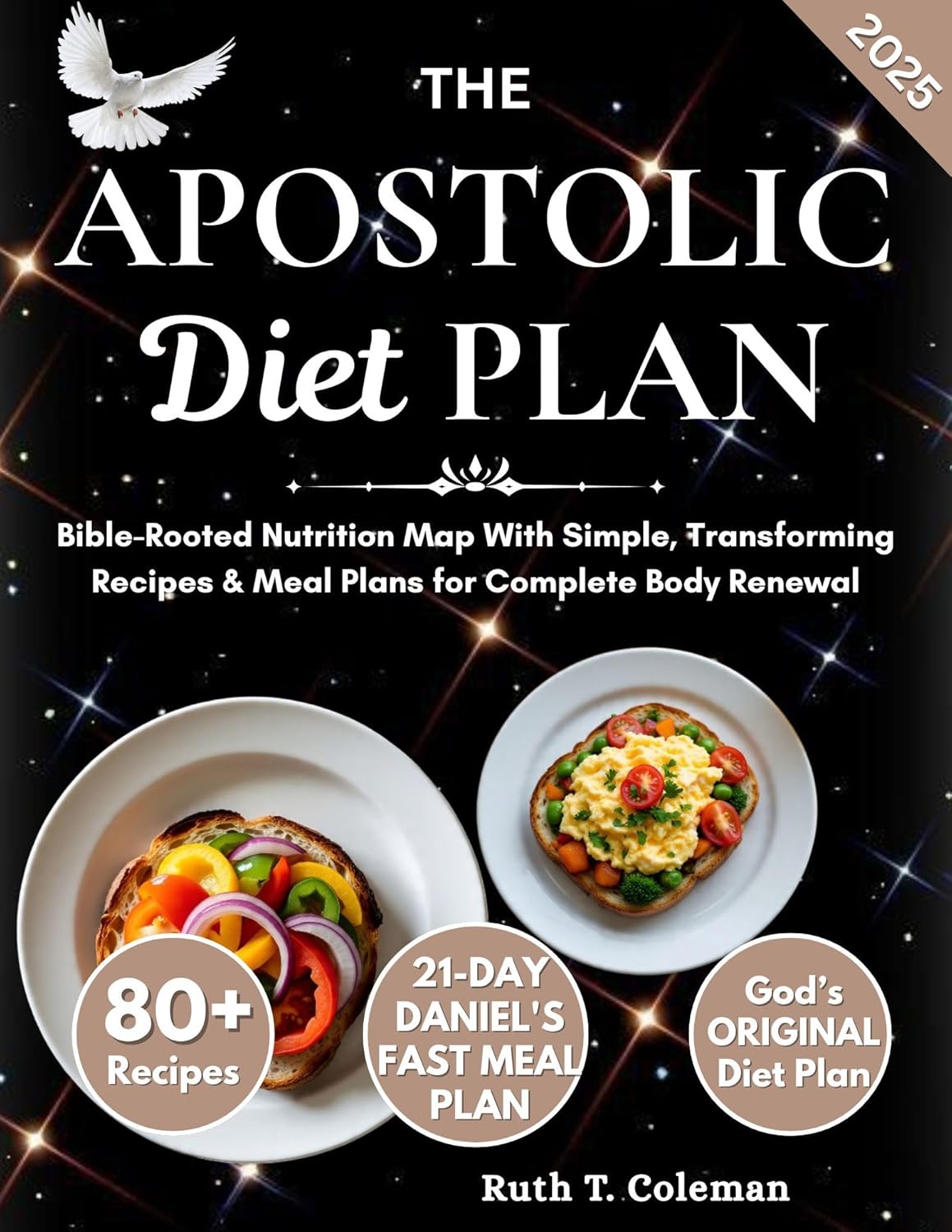 The Apostolic Diet Plan: Bible-Rooted Nutrition Map With Simple, Transforming Recipes & Meal Plans for Complete Body Renewal (Bible-Approved Nutrition Guide For Whole Body Reset Book 1) The Apostolic Diet Plan: Bible-Rooted Nutrition Map With Simple, Transforming Recipes & Meal Plans for Complete Body Renewal (Bible-Approved Nutrition Guide For Whole Body Reset Book 1)
