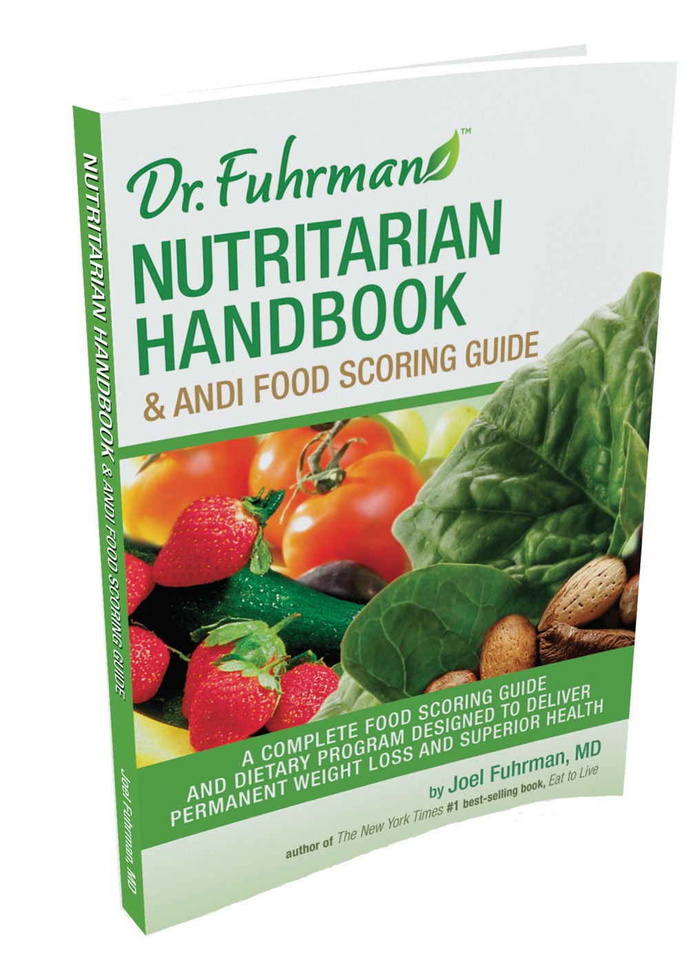 Nutritarian Handbook and Andi Food Scoring Guide Nutritarian Handbook and Andi Food Scoring Guide