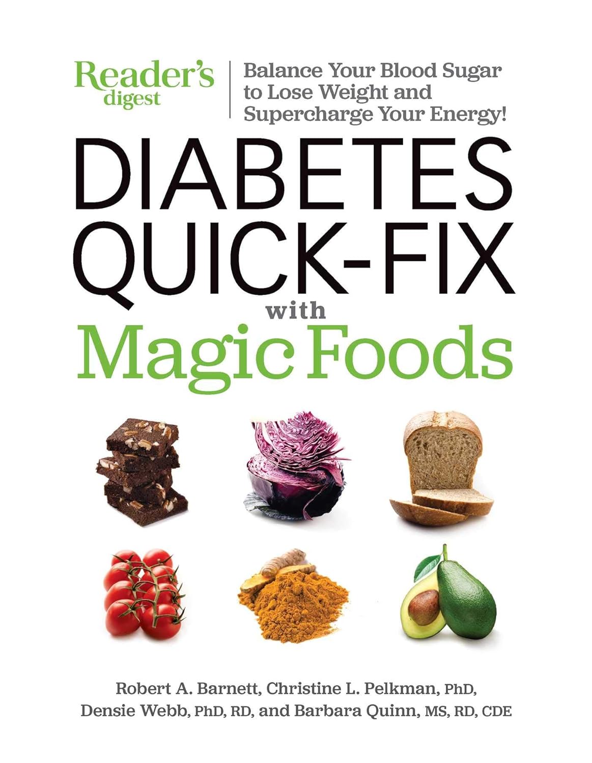 Diabetes Quick-Fix with Magic Foods: Balance Your Blood Sugar to Lose Weight and Supercharge Your Energy! Diabetes Quick-Fix with Magic Foods: Balance Your Blood Sugar to Lose Weight and Supercharge Your Energy!