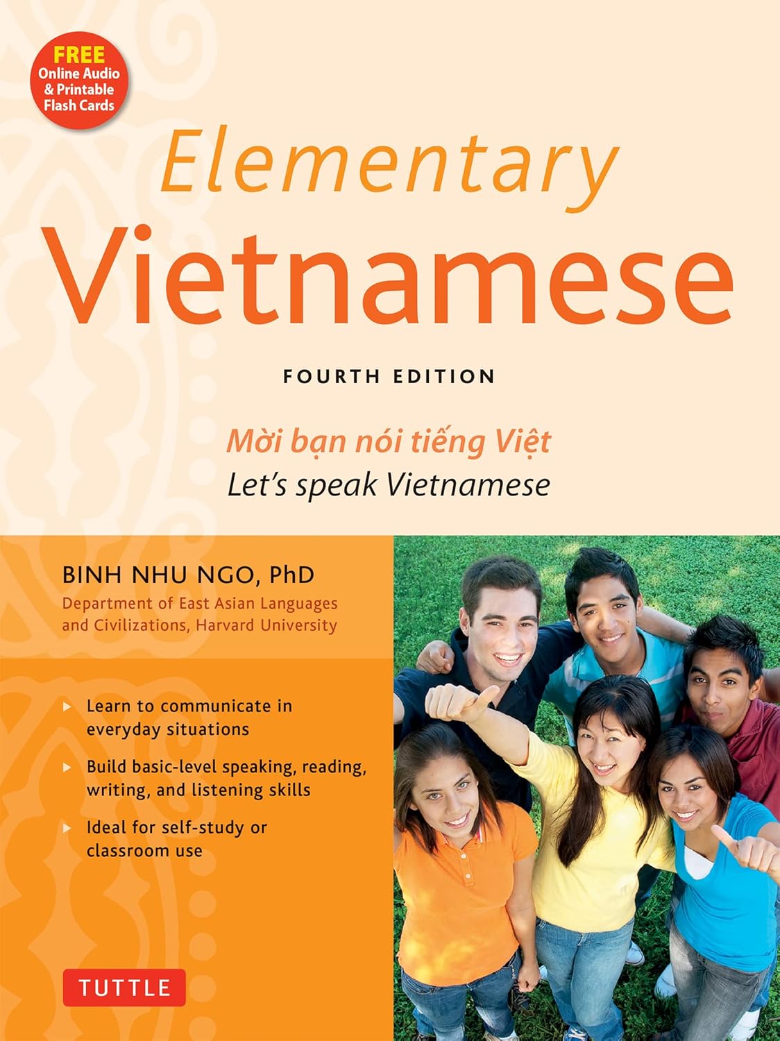 Elementary Vietnamese: Let’s Speak Vietnamese, Revised and Updated Fourth Edition (Free Online Audio and Printable Flash Cards) Elementary Vietnamese: Let’s Speak Vietnamese, Revised and Updated Fourth Edition (Free Online Audio and Printable Flash Cards)
