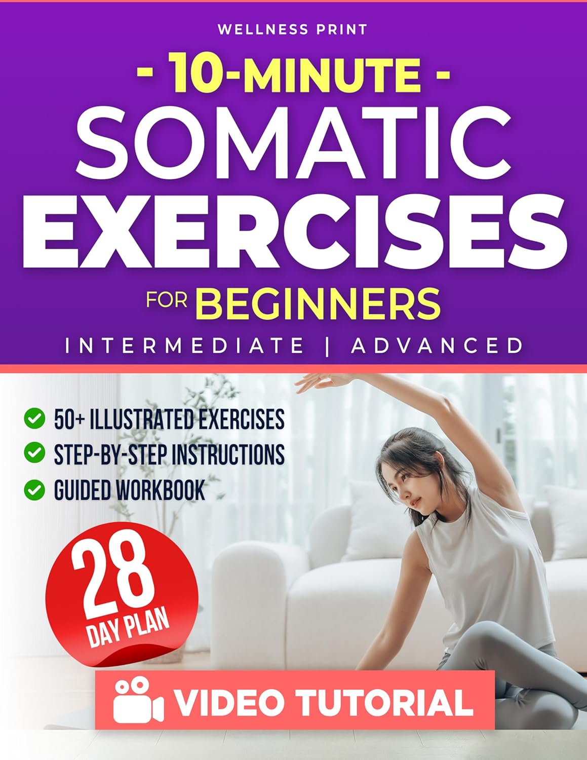 10 Minute Somatic Exercises for Beginners: A 28-Day Rejuvenation Plan with Exclusive Video Course to Relieve Stress & Anxiety, Heal Chronic Pain & Tension, … Reconnection (The Somatic Exercise Club) 10 Minute Somatic Exercises for Beginners: A 28-Day Rejuvenation Plan with Exclusive Video Course to Relieve Stress & Anxiety, Heal Chronic Pain & Tension, … Reconnection (The Somatic Exercise Club)