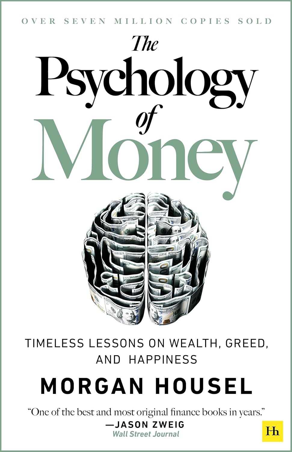The Psychology of Money: Timeless lessons on wealth, greed, and happiness The Psychology of Money: Timeless lessons on wealth, greed, and happiness