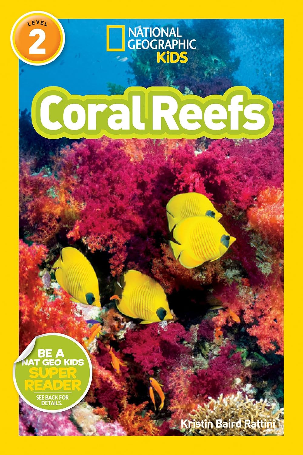 Coral Reefs (National Geographic Kids Readers, Level 2) Coral Reefs (National Geographic Kids Readers, Level 2)