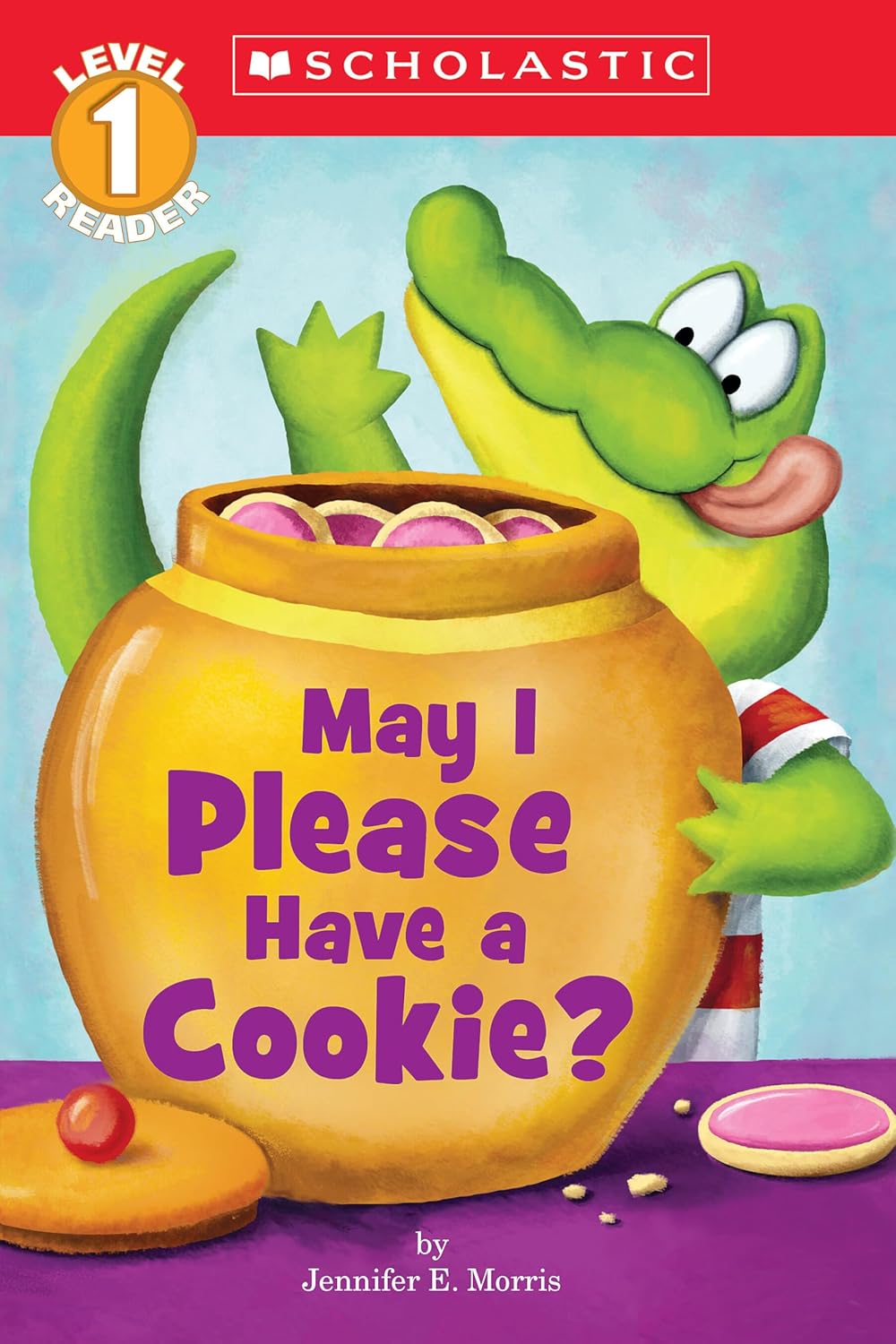 May I Please Have a Cookie? (Scholastic Readers, Level 1) May I Please Have a Cookie? (Scholastic Readers, Level 1)