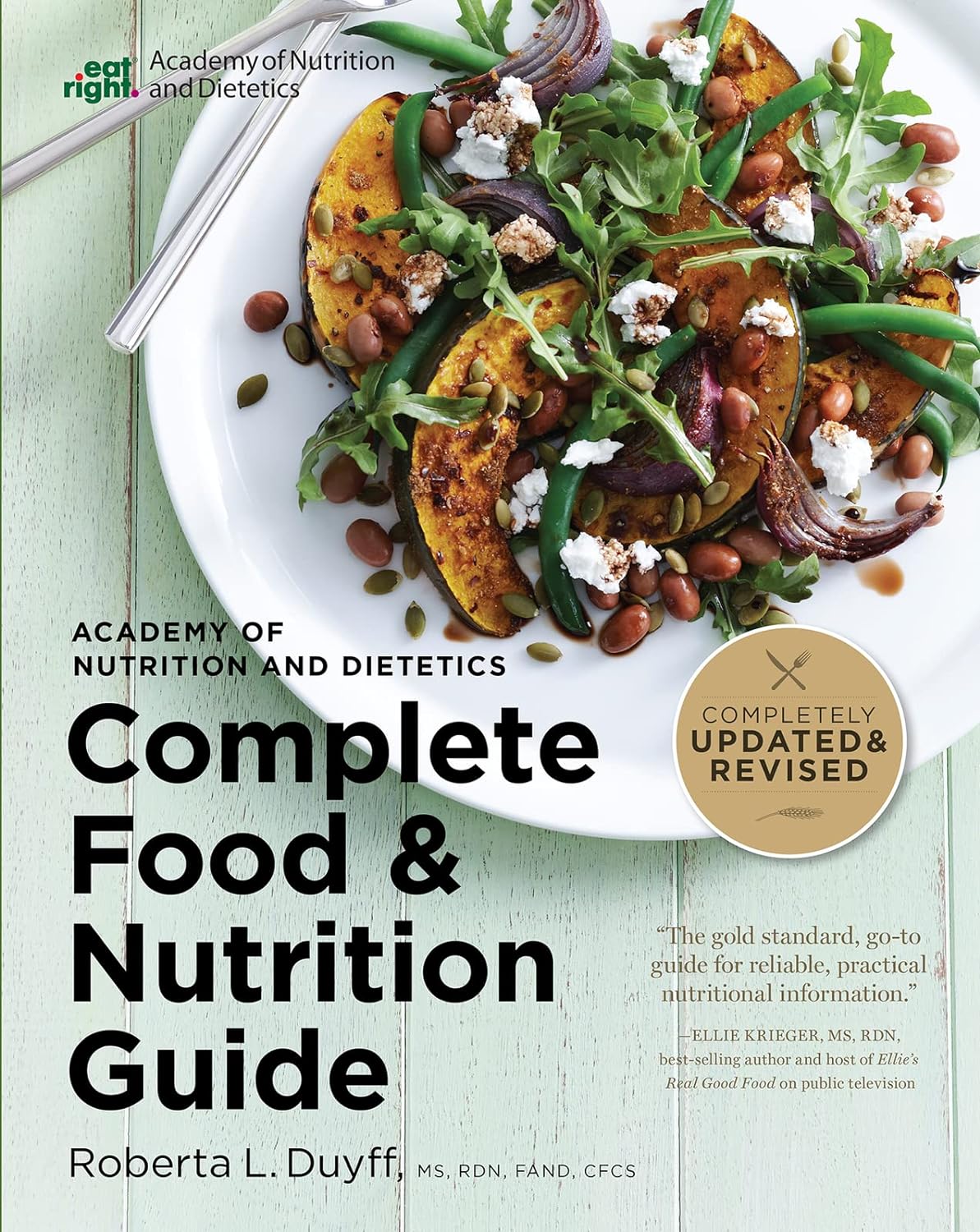 Academy Of Nutrition And Dietetics Complete Food And Nutrition Guide, 5th Ed Academy Of Nutrition And Dietetics Complete Food And Nutrition Guide, 5th Ed