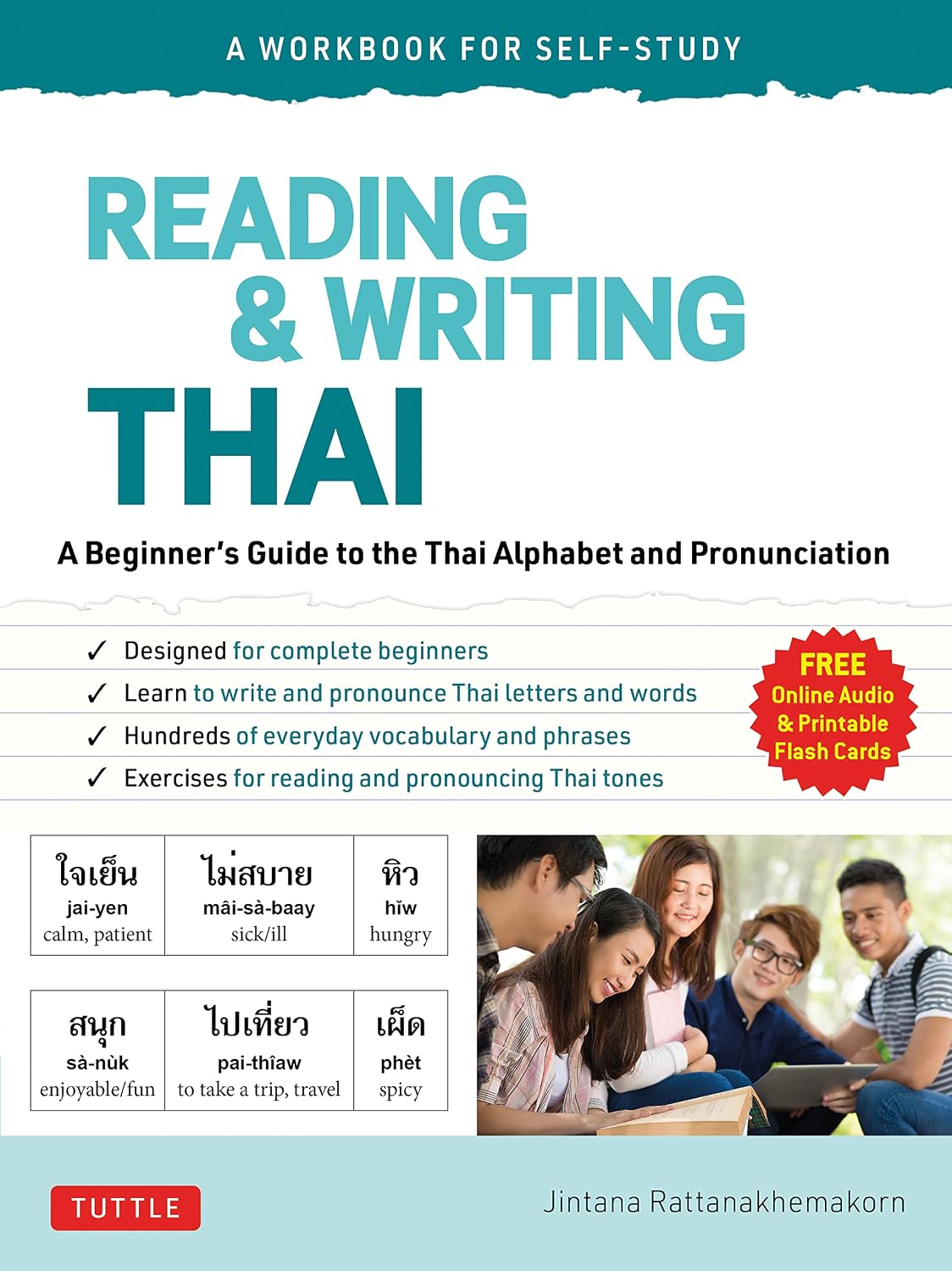 Reading & Writing Thai: A Workbook for Self-Study: A Beginner’s Guide to the Thai Alphabet and Pronunciation (Free Online Audio and Printable Flash Cards) Reading & Writing Thai: A Workbook for Self-Study: A Beginner’s Guide to the Thai Alphabet and Pronunciation (Free Online Audio and Printable Flash Cards)