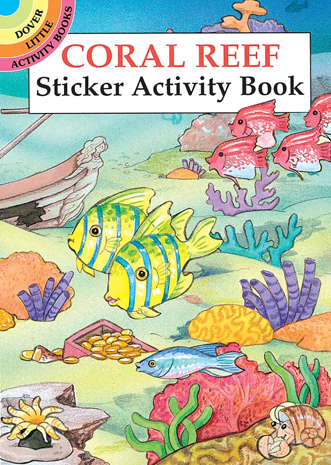 Coral Reef Sticker Activity Book (Dover Little Activity Books Stickers) Coral Reef Sticker Activity Book (Dover Little Activity Books Stickers)