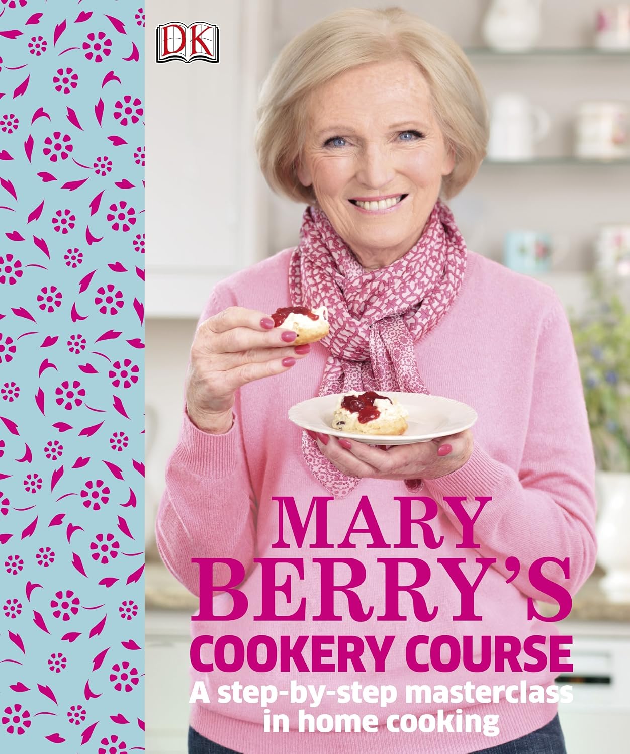 Mary Berry’s Cookery Course Mary Berry’s Cookery Course
