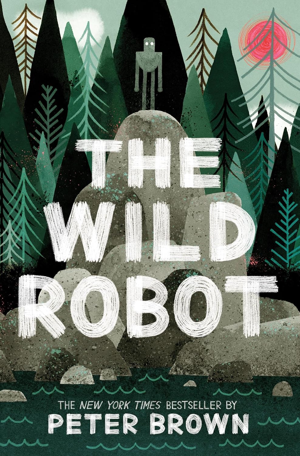The Wild Robot (Volume 1) (The Wild Robot, 1) The Wild Robot (Volume 1) (The Wild Robot, 1)