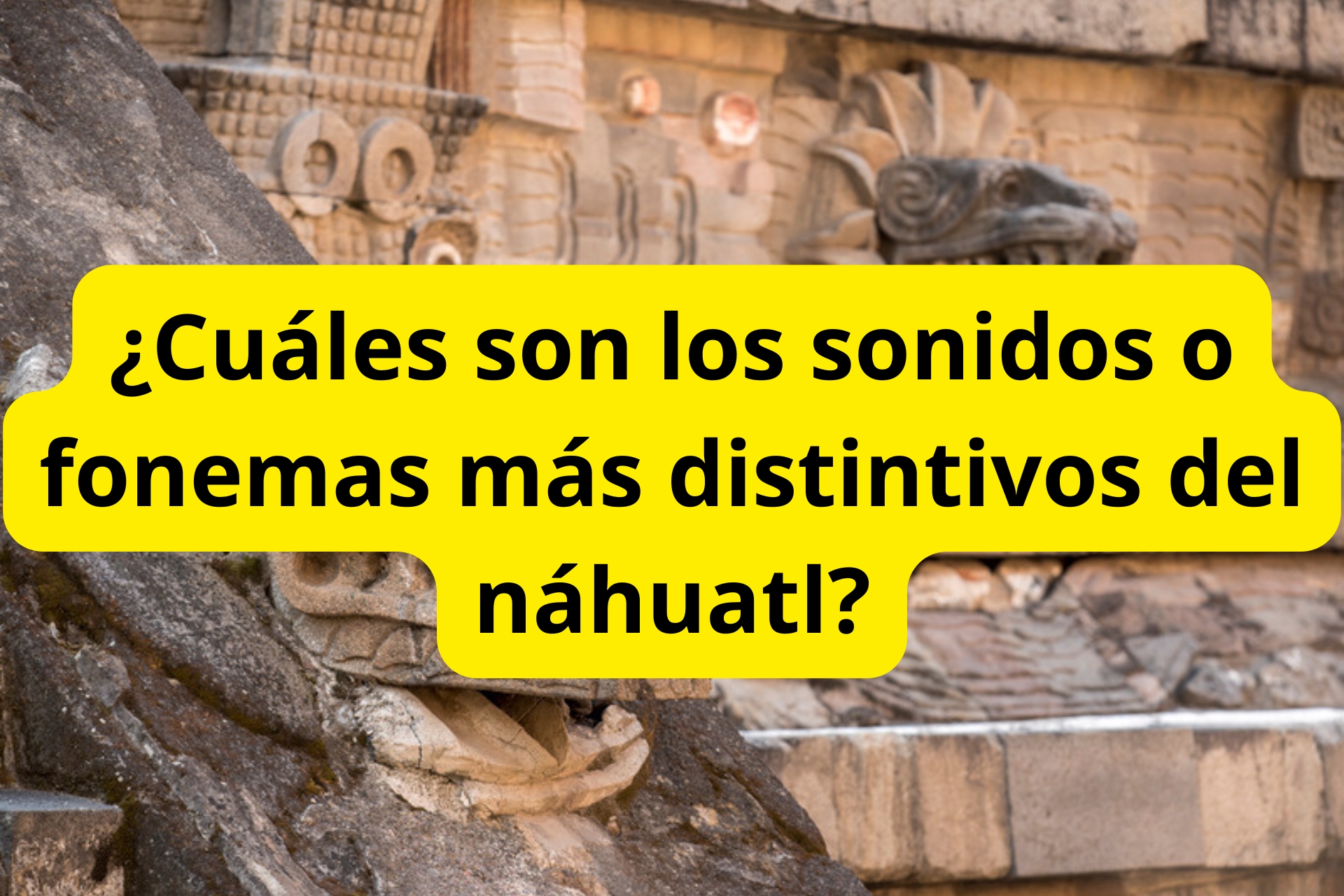 ¿Cuáles son los sonidos o fonemas más distintivos del náhuatl? ¿Cuáles son los sonidos o fonemas más distintivos del náhuatl?