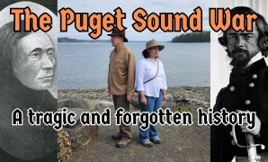 Echoes of the Evergreen Frontier: The Enduring Legend of the Puget Sound War Echoes of the Evergreen Frontier: The Enduring Legend of the Puget Sound War