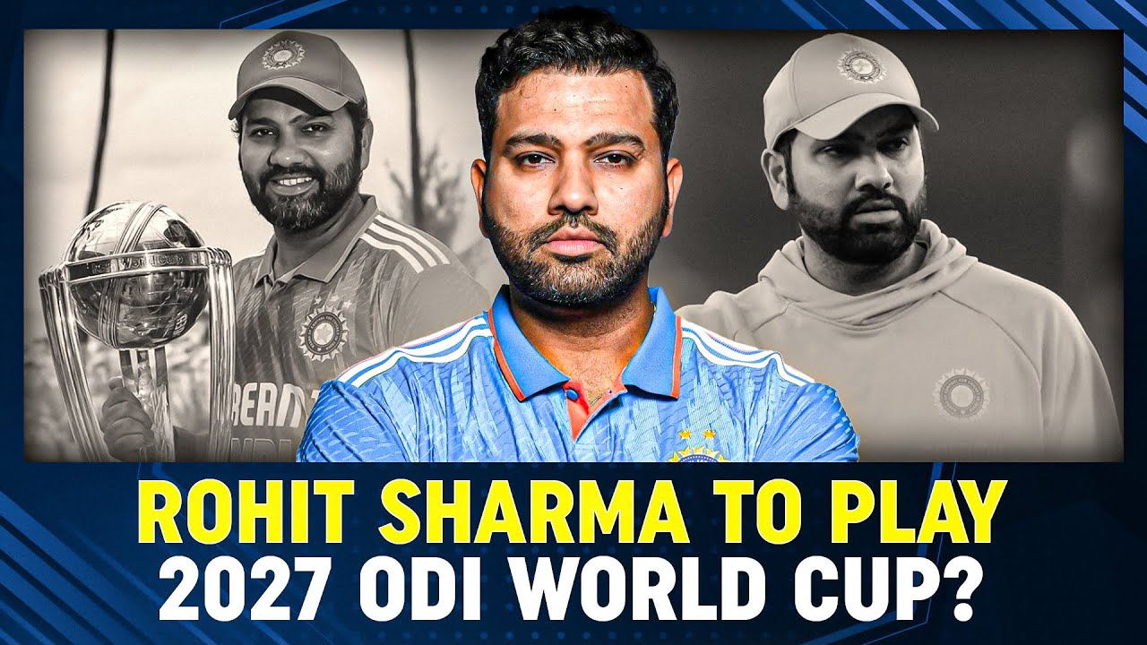 Will Rohit Sharma Play in the 2027 ODI World Cup? Will Rohit Sharma Play in the 2027 ODI World Cup?