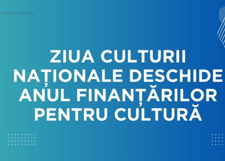 2026: Ziua Culturii Naționale dă startul finanțărilor culturale! 2026: Ziua Culturii Naționale dă startul finanțărilor culturale!
