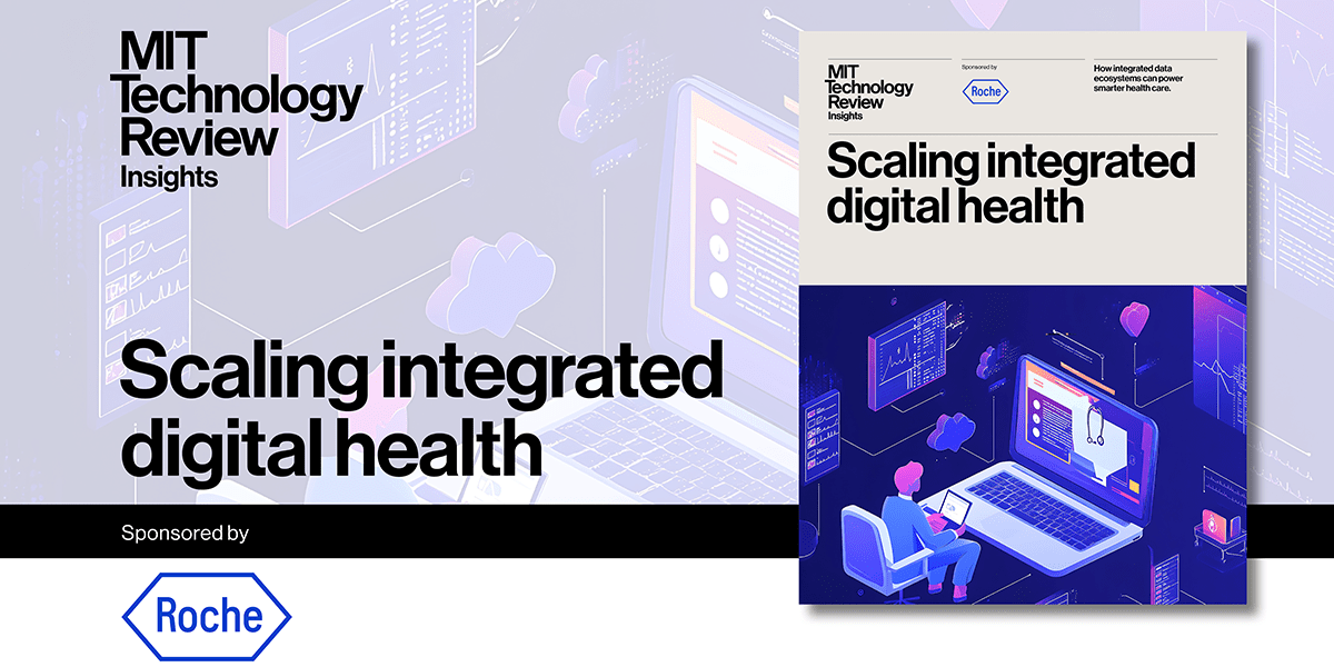 Scaling integrated digital health | MIT Technology Review Scaling integrated digital health | MIT Technology Review