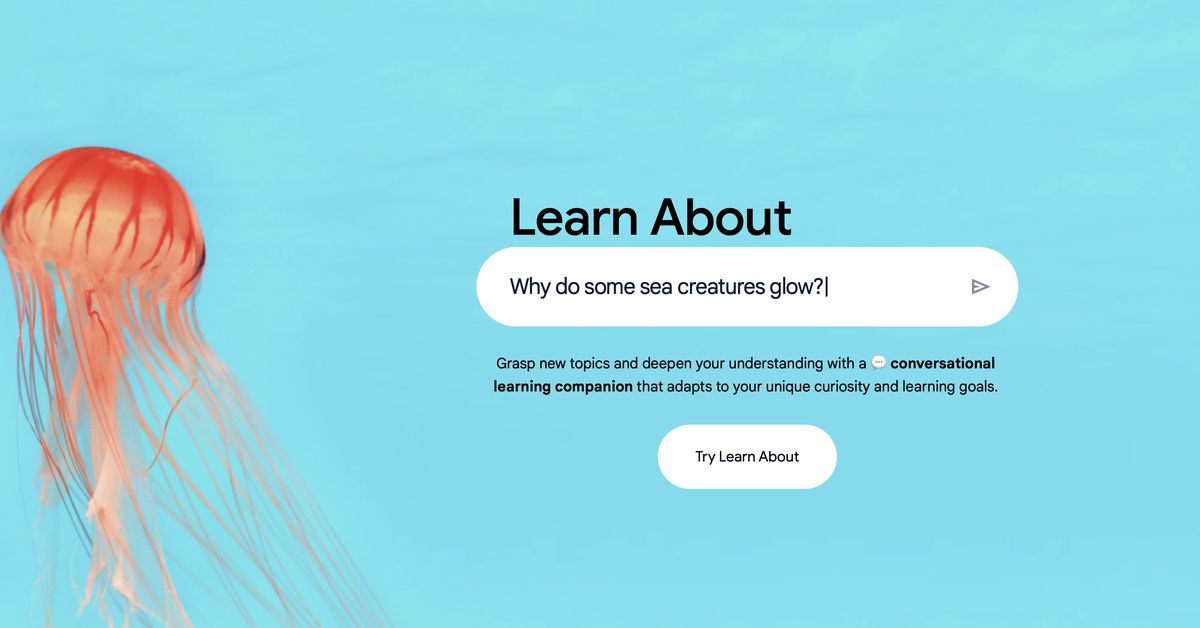 Google Learn About takes AI chatbot answers a step further Google Learn About takes AI chatbot answers a step further