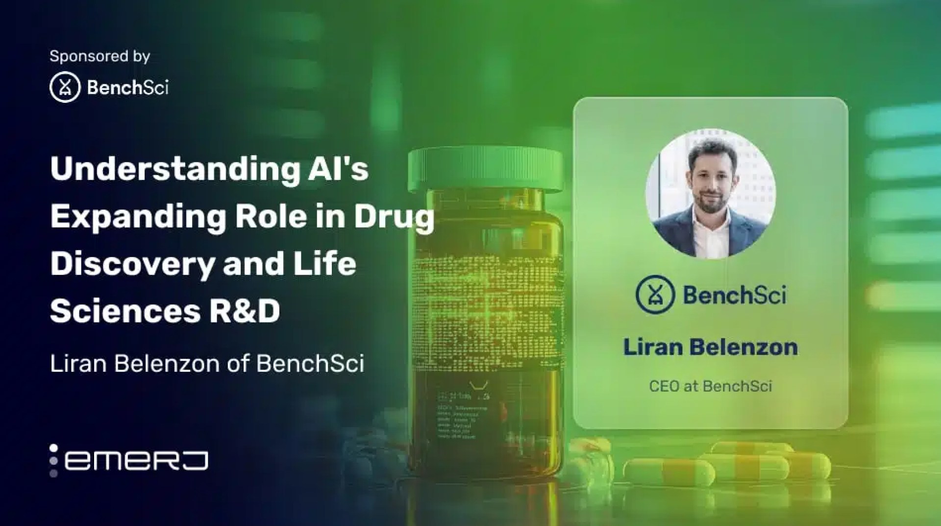 Understanding AI’s Expanding Role in Drug Discovery and Life Sciences R&D – Liran Belenzon of BenchSci Understanding AI’s Expanding Role in Drug Discovery and Life Sciences R&D – Liran Belenzon of BenchSci