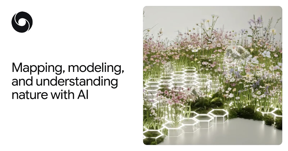 Three ways Google scientists use AI to better understand nature Three ways Google scientists use AI to better understand nature