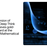 Advanced version of Gemini with Deep Think officially achieves gold-medal standard at the International Mathematical Olympiad Advanced version of Gemini with Deep Think officially achieves gold-medal standard at the International Mathematical Olympiad