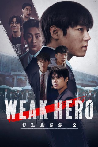Weak Hero Season 2 (2025) Webseries Watch Online Weak Hero Season 2 (2025) Webseries Watch Online