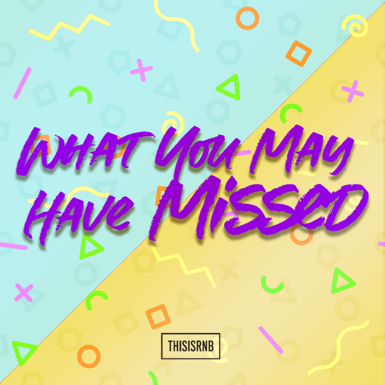 What You May Have Missed: New R&B Music, News, Festivals and More | ThisisRnB.com – New R&B Music, Artists, Playlists, Lyrics What You May Have Missed: New R&B Music, News, Festivals and More | ThisisRnB.com – New R&B Music, Artists, Playlists, Lyrics