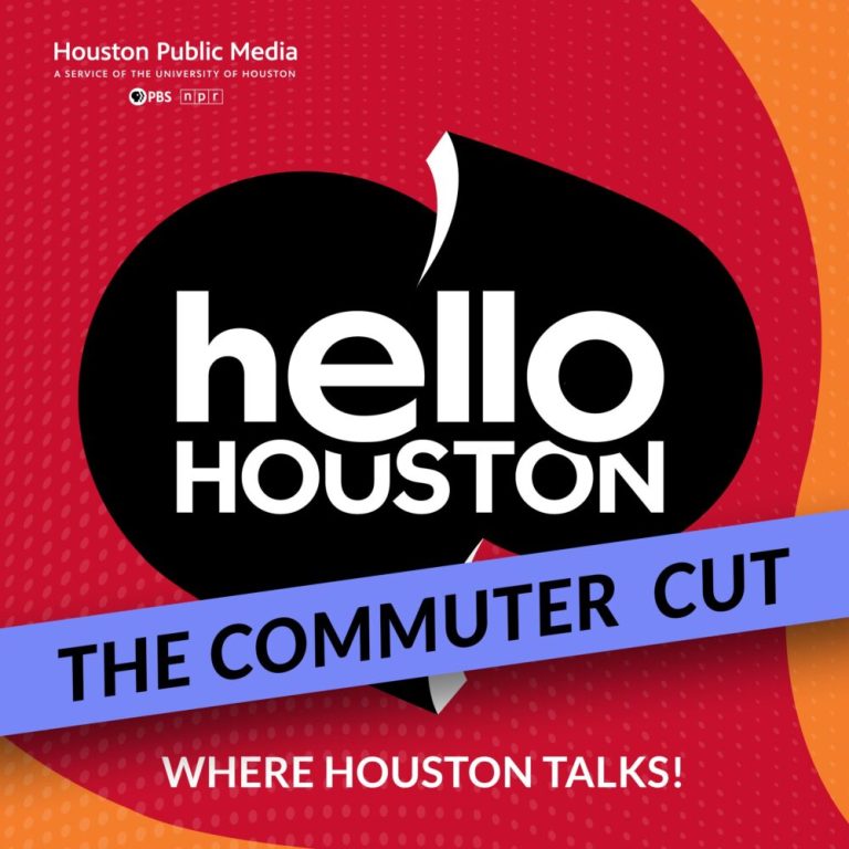 Hello Houston – The Commuter Cut (October 21, 2025) | Houston Public Media Hello Houston – The Commuter Cut (October 21, 2025) | Houston Public Media