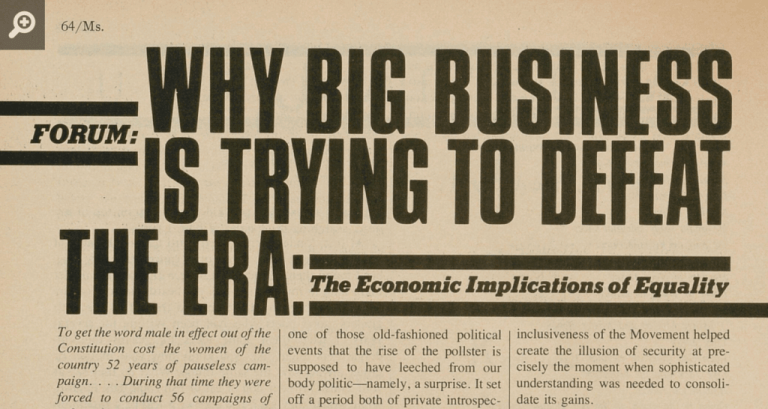 Why Big Business Is Trying to Defeat the ERA: The Economic Implications of Equality (May 1976) Why Big Business Is Trying to Defeat the ERA: The Economic Implications of Equality (May 1976)