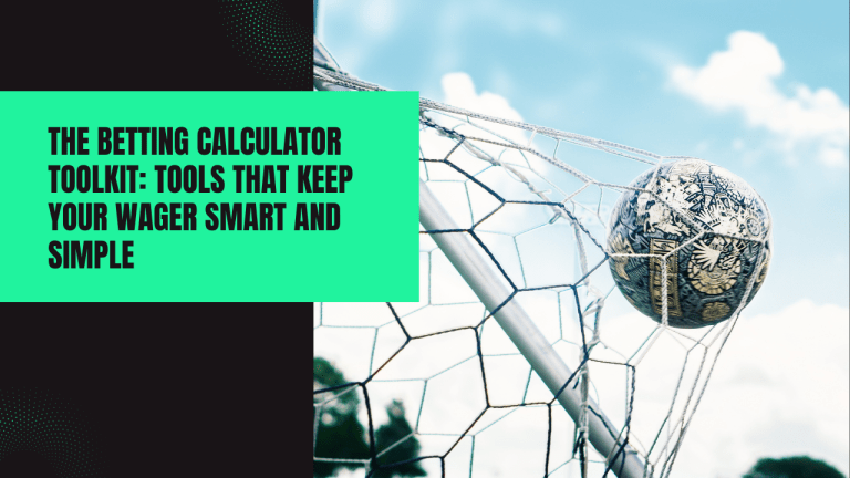 The Betting Calculator Toolkit: Tools That Keep Your Wager Smart and Simple – Our Culture The Betting Calculator Toolkit: Tools That Keep Your Wager Smart and Simple – Our Culture