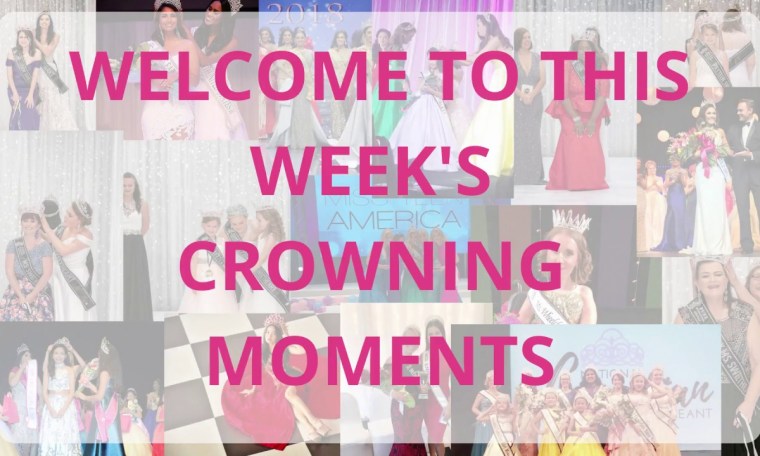 Crowning Moments – July 28, 2018 Edition | Pageant Planet Crowning Moments – July 28, 2018 Edition | Pageant Planet