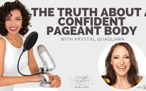 The Truth about a CONFIDENT Pageant Body with Krystal Quagliara (188) The Truth about a CONFIDENT Pageant Body with Krystal Quagliara (188)