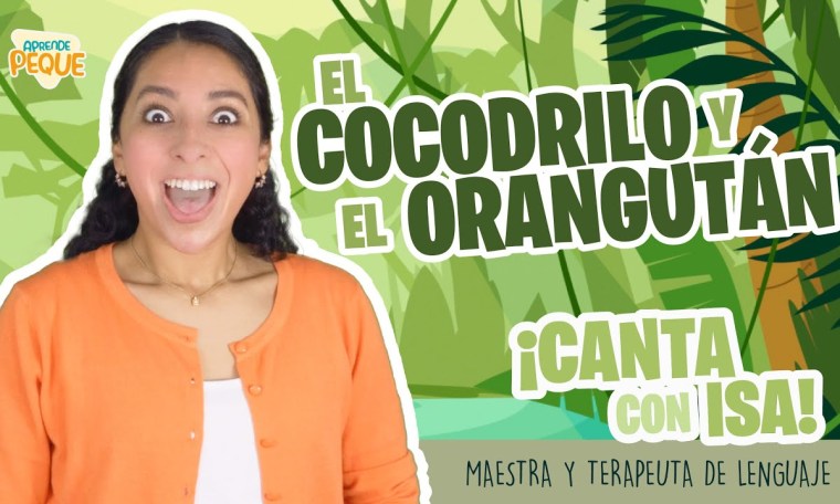 Canta con Isa | El Cocodrilo y El Orangután | Canción Infantil | Aprende Peque Canta con Isa | El Cocodrilo y El Orangután | Canción Infantil | Aprende Peque
