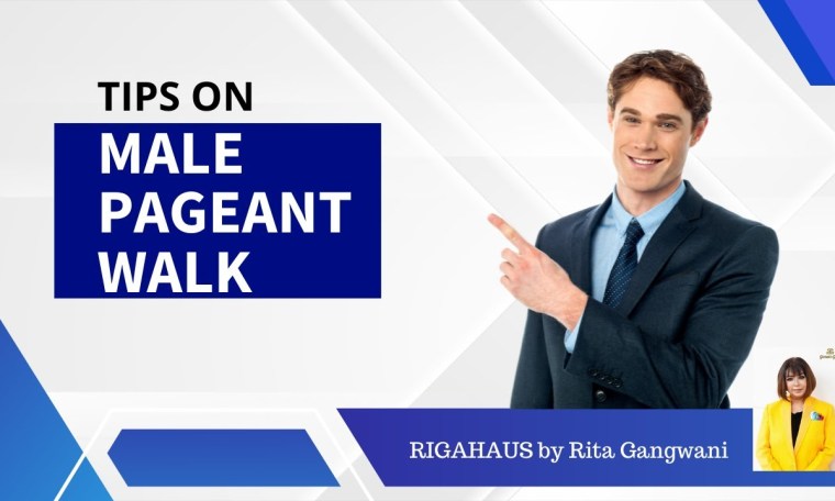 TIPS ON MALE PAGEANT WALK TIPS ON MALE PAGEANT WALK