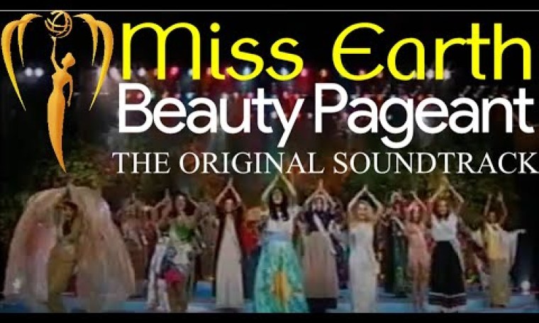 Miss Earth Beauty Pageant (The Original Soundtrack) SPOT Miss Earth Beauty Pageant (The Original Soundtrack) SPOT