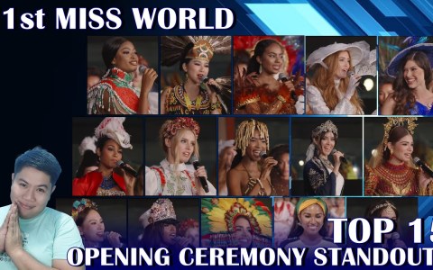 71st Miss World | Opening Ceremony (Top 15) 71st Miss World | Opening Ceremony (Top 15)