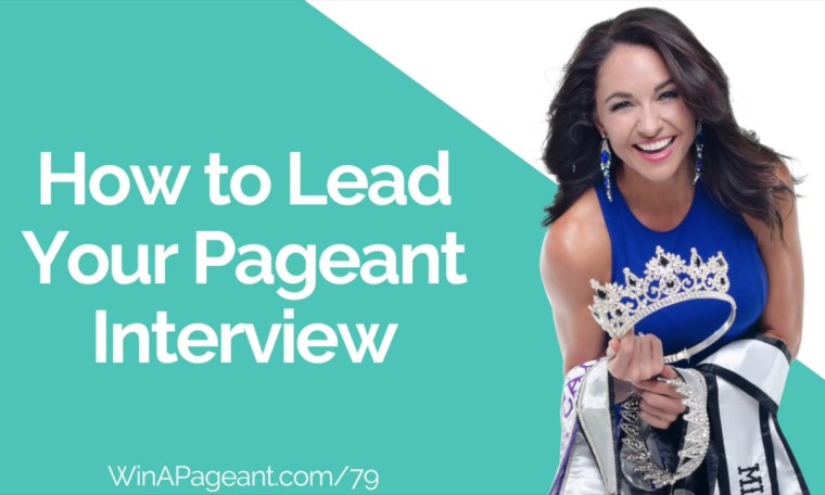 How to Lead Your Pageant Interview (Episode 79) How to Lead Your Pageant Interview (Episode 79)