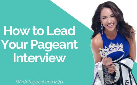 How to Lead Your Pageant Interview (Episode 79) How to Lead Your Pageant Interview (Episode 79)